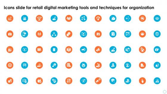 Icons Slide For Retail Digital Marketing Tools And Techniques For Organization