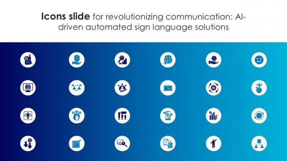 Icons slide for revolutionizing communication ai driven automated sign language solutions ppt example