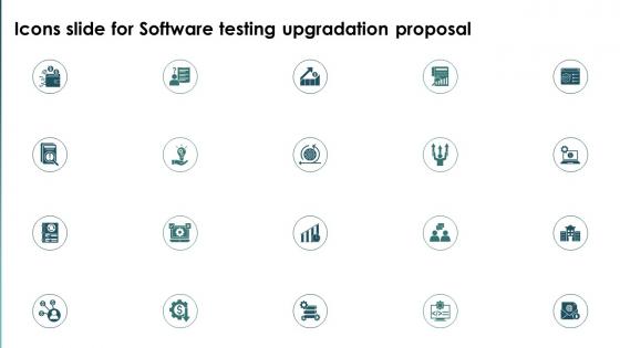 Icons Slide For Software Testing Upgradation Proposal