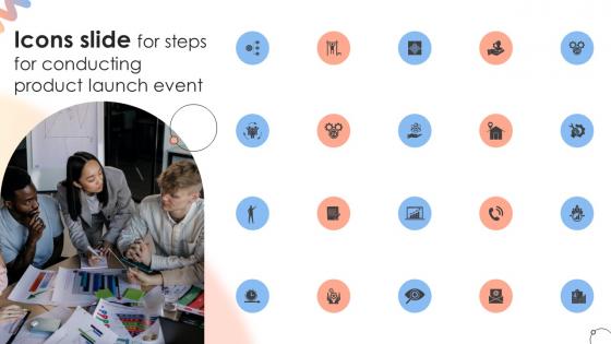 Icons Slide For Steps For Conducting Product Launch Event