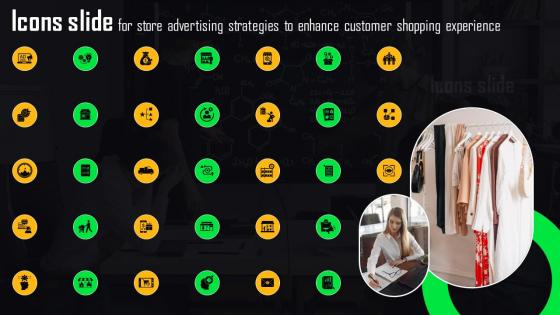 Icons Slide For Store Advertising Strategies To Enhance Customer Shopping Experience MKT SS V