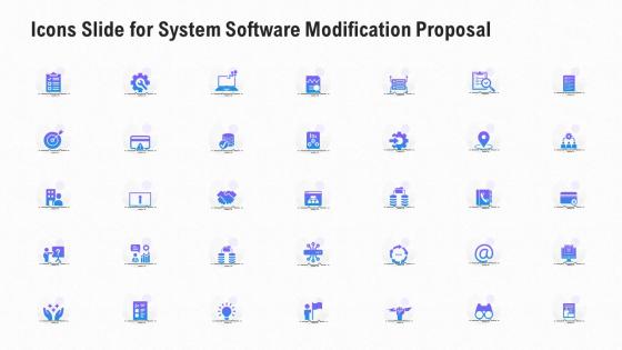 Icons slide for system software modification proposal