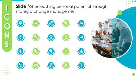 Icons Slide For Unleashing Personal Potential Through Strategic Change Management CM SS