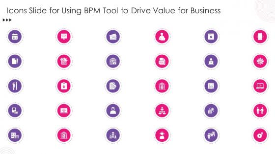 Icons Slide For Using Bpm Tool To Drive Value For Business Ppt Slides Infographic Template