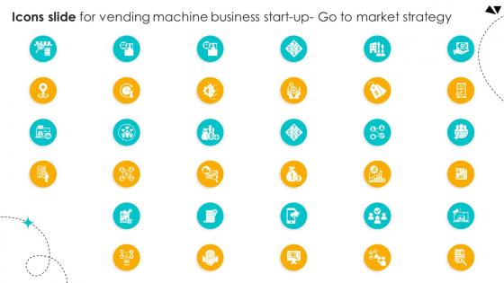 Icons Slide For Vending Machine Business Start Up Go To Market Strategy GTM SS