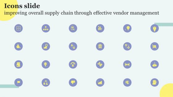Icons Slide Improving Overall Supply Chain Through Effective Vendor Management