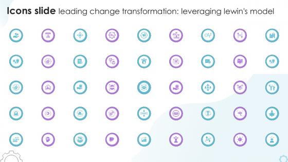 Icons Slide Leading Change Transformation Leading Change Transformation Ppt Sample CM CD V