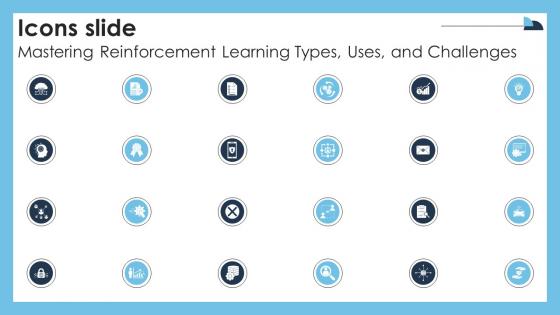 Icons Slide Mastering Reinforcement Learning Types Uses And Challenges Ppt Template AI SS V