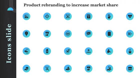 Icons Slide Product Rebranding To Increase Market Share