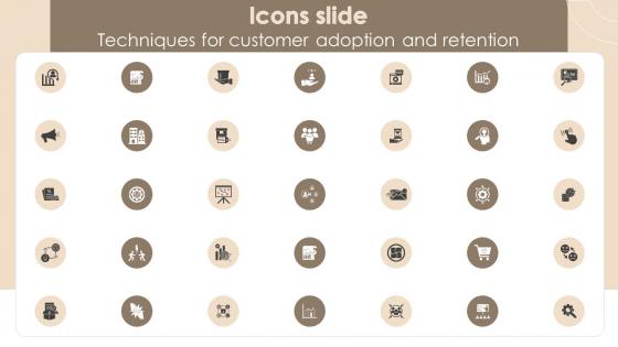 Icons Slide Techniques For Customer Adoption And Retention