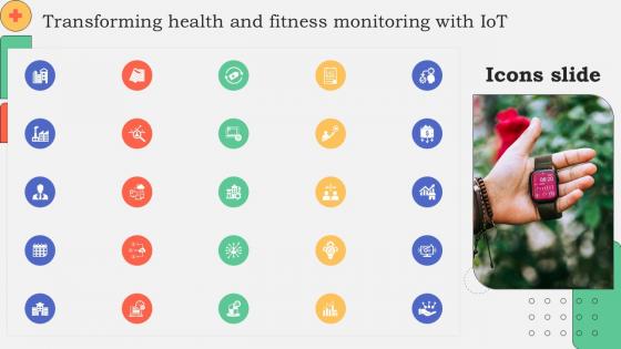 Icons Slide Transforming Health And Fitness Monitoring With IoT Ppt Sample