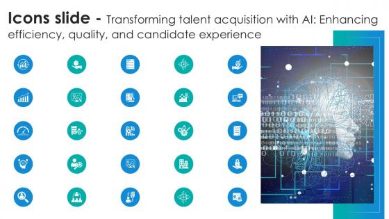 Icons Slide Transforming Talent Acquisition With AI Enhancing Efficiency Ppt PowerPoint