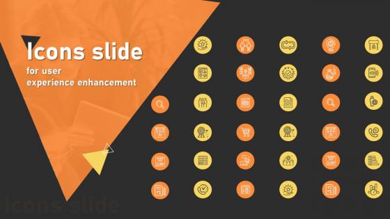 Icons Slide User Experience Enhancement Ppt File Topics