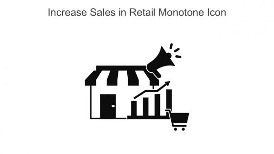 Increase Sales In Retail Monotone Icon In Powerpoint Pptx Png And Editable Eps Format