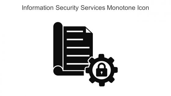Information Security Services Monotone Icon In Powerpoint Pptx Png And Editable Eps Format