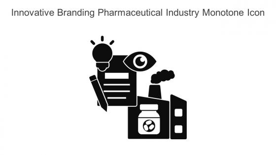 Innovative Branding Pharmaceutical Industry Monotone Icon In Powerpoint Pptx Png And Editable Eps Format