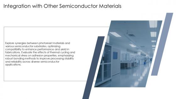 Integration With Other Semiconductor Materials Photoresist PPT Mockup ST AI SS