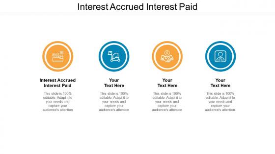 Interest accrued interest paid ppt powerpoint presentation icon design inspiration cpb