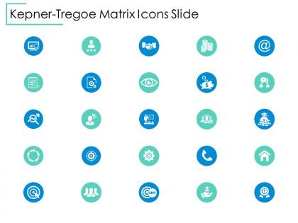 Kepner tregoe matrix icons slide vision ppt powerpoint presentation file ideas