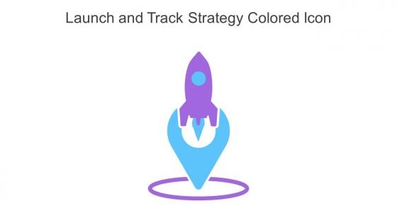 Launch And Track Strategy Colored Icon In Powerpoint Pptx Png And Editable Eps Format