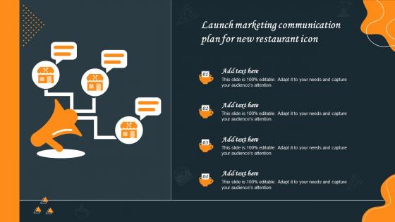 Launch Marketing Communication Plan For New Restaurant Icon