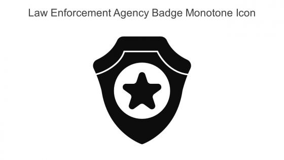 Law Enforcement Agency Badge Monotone Icon In Powerpoint Pptx Png And Editable Eps Format