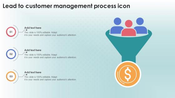 Lead To Customer Management Process Icon Ppt Sample