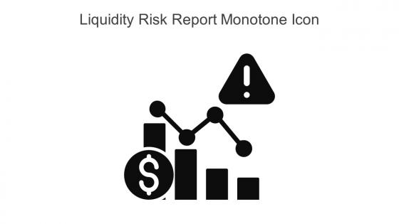 Liquidity Risk Report Monotone Icon In Powerpoint Pptx Png And Editable Eps Format