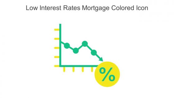 Low Interest Rates Mortgage Colored Icon In Powerpoint Pptx Png And Editable Eps Format