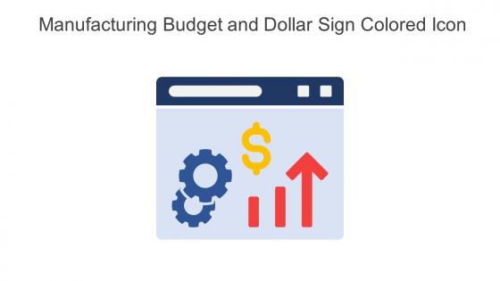 Manufacturing Budget And Dollar Sign Colored Icon In Powerpoint Pptx Png And Editable Eps Format