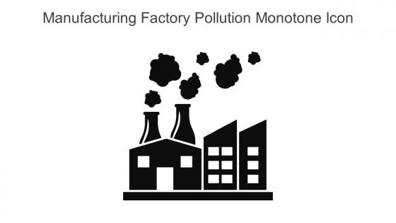 Manufacturing Factory Pollution Monotone Icon In Powerpoint Pptx Png And Editable Eps Format