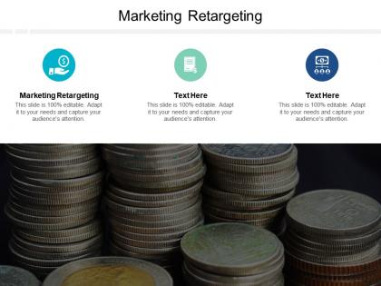 Marketing retargeting ppt powerpoint presentation summary icons cpb