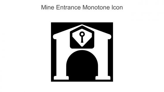Mine Entrance Monotone Icon In Powerpoint Pptx Png And Editable Eps Format