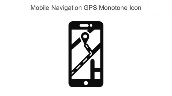 Mobile Navigation Gps Monotone Icon In Powerpoint Pptx Png And Editable Eps Format