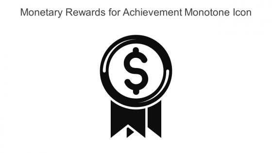 Monetary Rewards For Achievement Monotone Icon In Powerpoint Pptx Png And Editable Eps Format