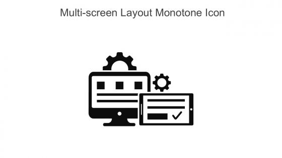 Multi Screen Layout Monotone Icon In Powerpoint Pptx Png And Editable Eps Format