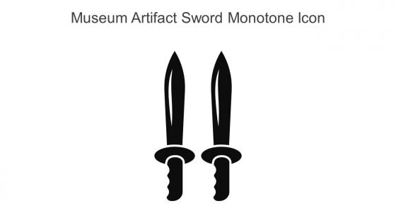 Museum Artifact Sword Monotone Icon In Powerpoint Pptx Png And Editable Eps Format