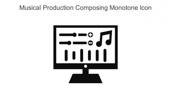 Musical Production Composing Monotone Icon In Powerpoint Pptx Png And Editable Eps Format