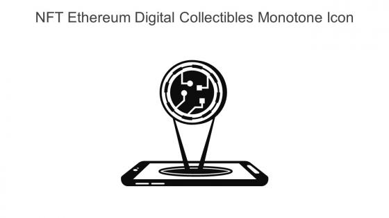 NFT Ethereum Digital Collectibles Monotone Icon In Powerpoint Pptx Png And Editable Eps Format