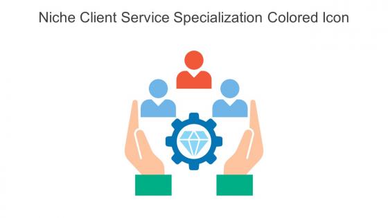 Niche Client Service Specialization Colored Icon In Powerpoint Pptx Png And Editable Eps Format