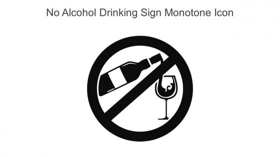 No Alcohol Drinking Sign Monotone Icon In Powerpoint Pptx Png And Editable Eps Format