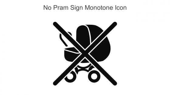 No Pram Sign Monotone Icon In Powerpoint Pptx Png And Editable Eps Format