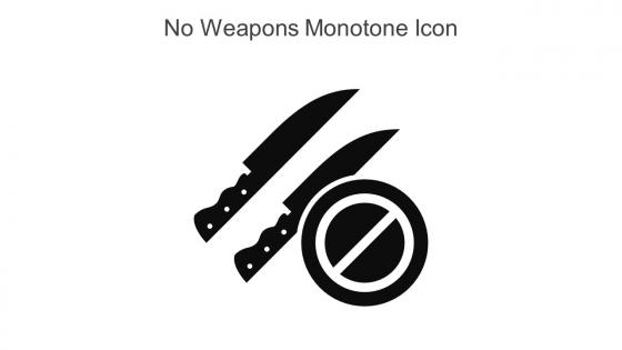 No Weapons Monotone Icon In Powerpoint Pptx Png And Editable Eps Format