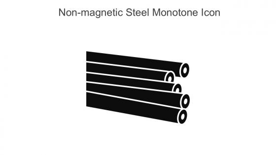 Non Magnetic Steel Monotone Icon In Powerpoint Pptx Png And Editable Eps Format