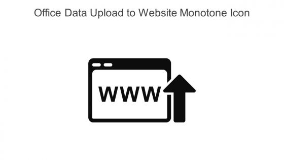 Office Data Upload To Website Monotone Icon In Powerpoint Pptx Png And Editable Eps Format
