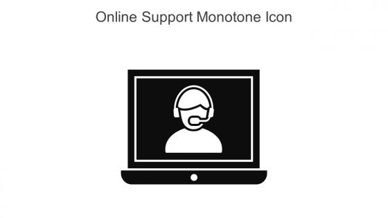 Online Support Monotone Icon In Powerpoint Pptx Png And Editable Eps Format