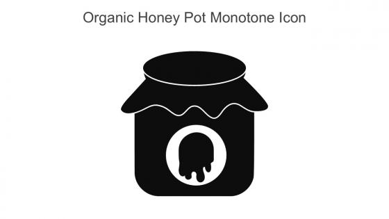 Organic Honey Pot Monotone Icon In Powerpoint Pptx Png And Editable Eps Format