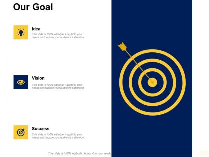 Our goal vision idea f260 ppt powerpoint presentation pictures icon
