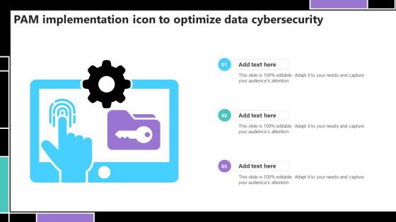 Pam Implementation Icon To Optimize Data Cybersecurity