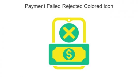 Payment Failed Rejected Colored Icon In Powerpoint Pptx Png And Editable Eps Format